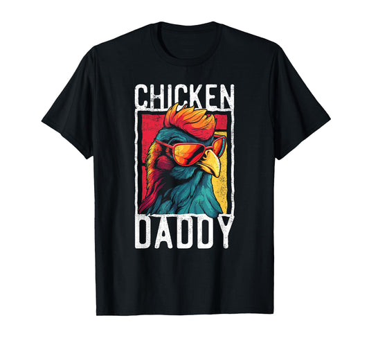 Lustige Hhner, Hahn & Landleben Designs Chicken Daddy - a Fun Design for Every Rooster in the Basket T-Shirt