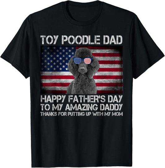 Toy Poodle Dad Happy Father's Day USA Flag Women Kids Men T-Shirt
