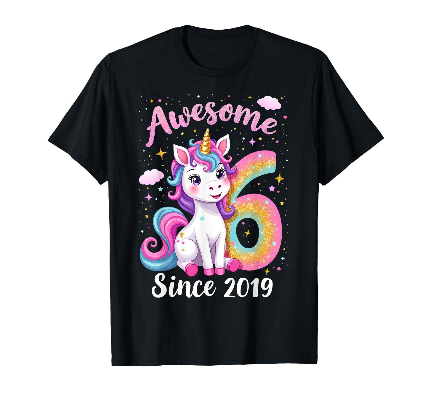 Awesome 6 Since 2019 Unicorn 6th Birthday Party Girls Outfit T-Shirt