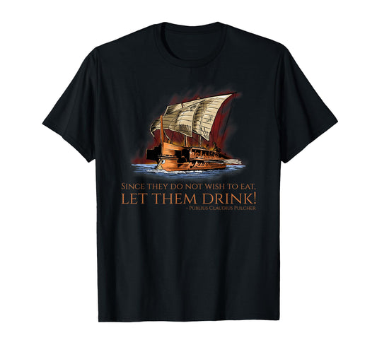 Ancient Rome Quote - First Punic War - Battle Of Drepana T-Shirt