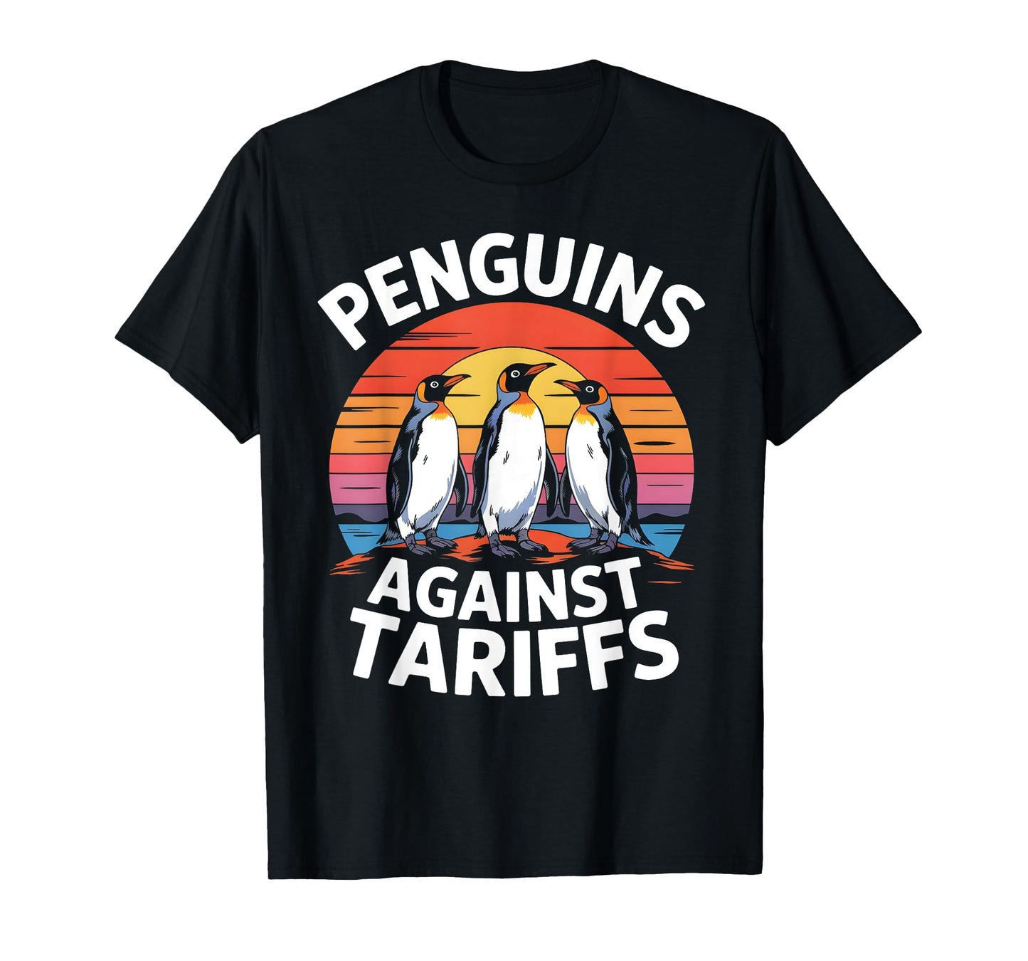Penguins Against Tariffs Anti Tariffs Funny Penguins T-Shirt