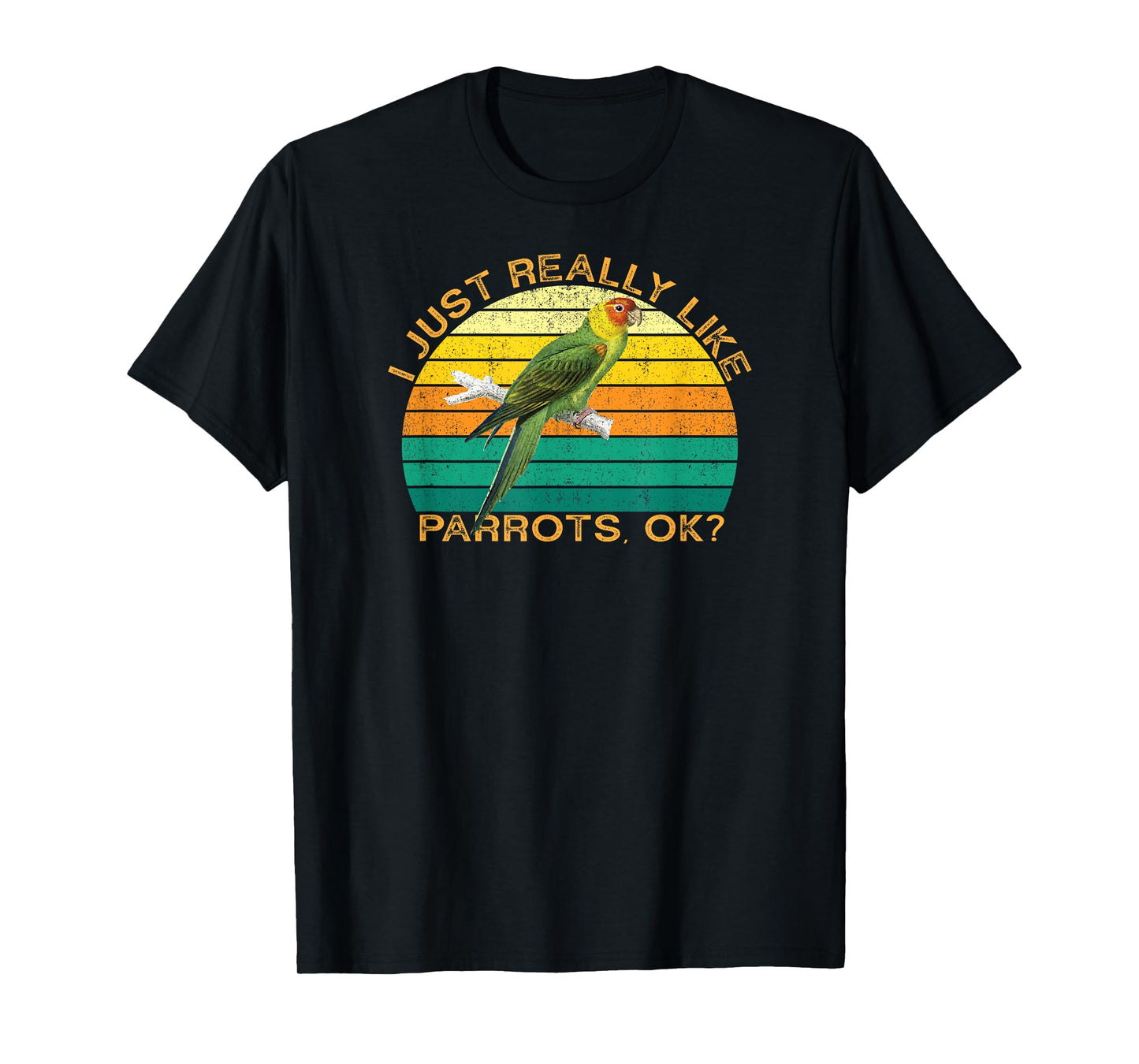 Parrot Funny Animal Quote With Vintage Shape Design T-Shirt