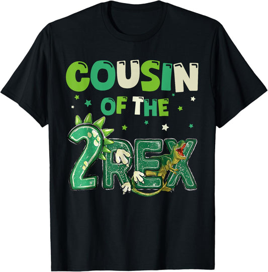 Cousin of the Two Rex Birthday Dinosaur Family Matching T-Shirt