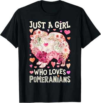 Pomeranian Just A Girl Who Loves Dog Flower Women Floral T-Shirt