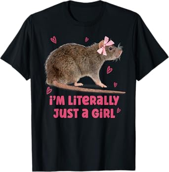 I'm Literally Just A Girl Funny Rat Pet Lover T-Shirt