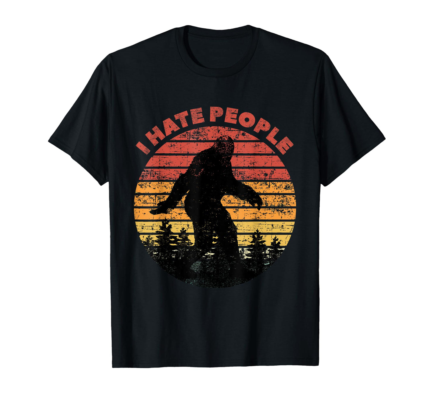 I Hate People Bigfoot Funny Sasquatch Yeti Saying Vintage T-Shirt