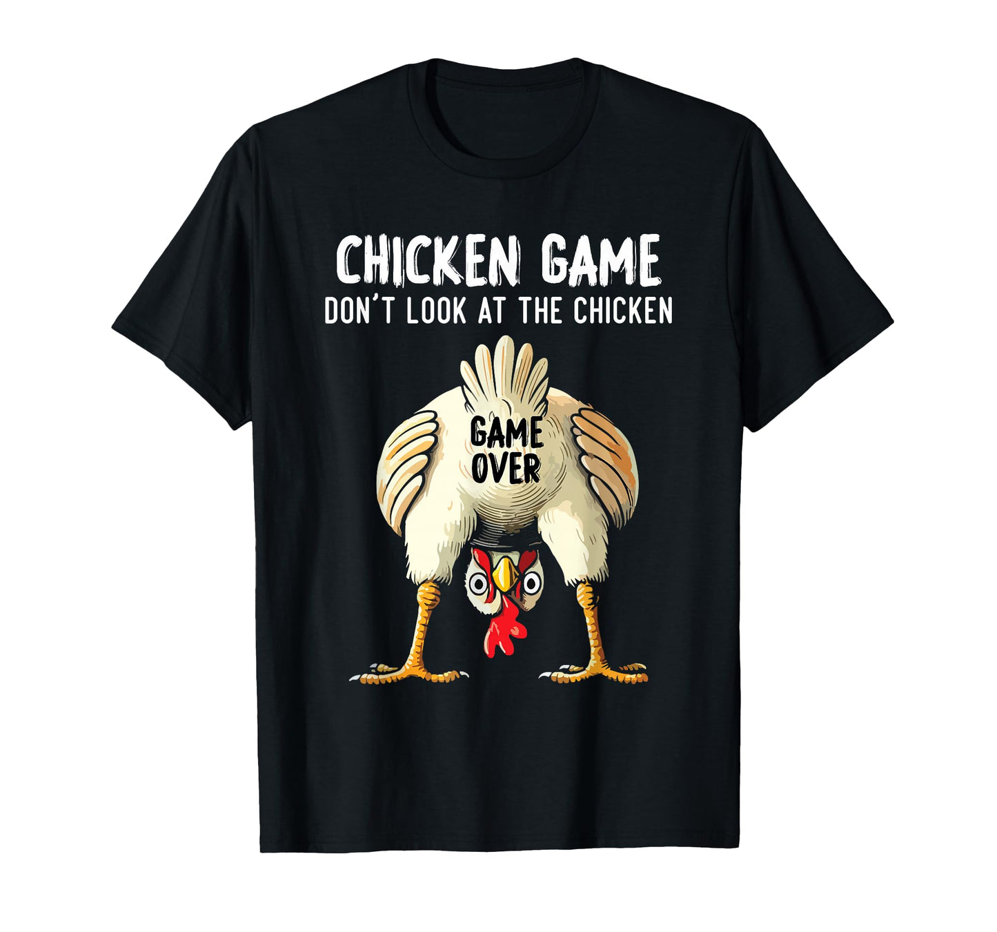 Funny Challenge Saying Don't Look at The Chicken T-Shirt