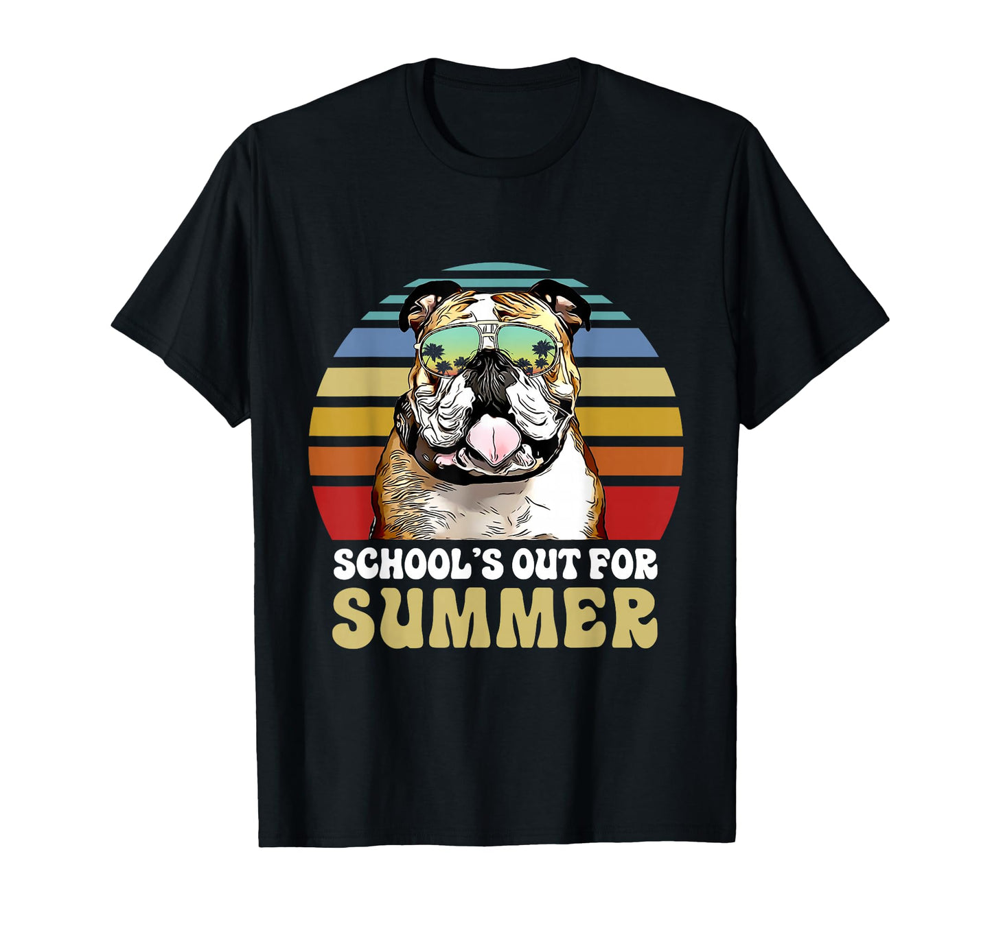 Schools Out for Summer Bulldog Dog Teacher T-Shirt