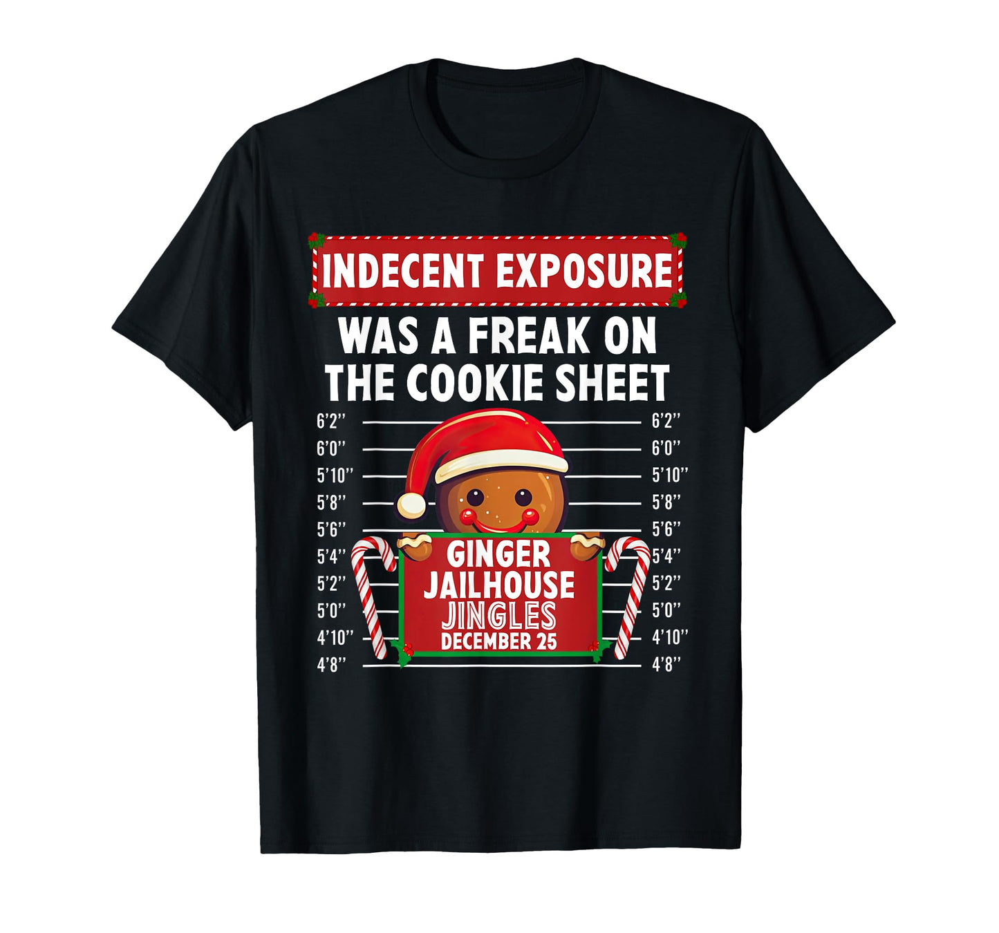 Indecent Exposure Ginger Jailhouse Christmas Gingerbread T-Shirt