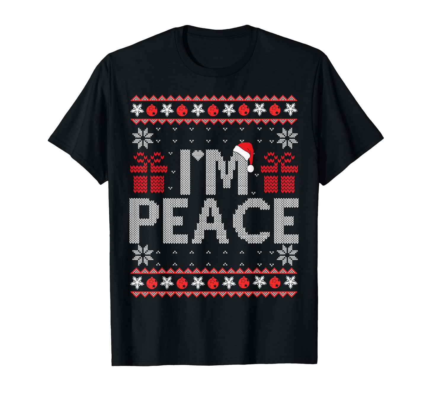 I Come In Peace I'm Peace Matching Ugly Christmas Sweater T-Shirt