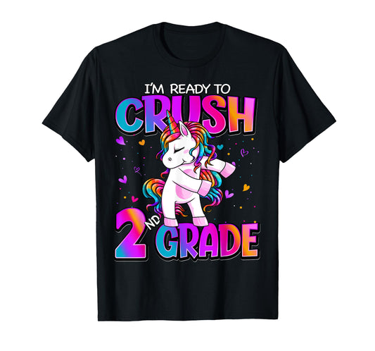 I'm Ready To Crush 2nd Grade Unicorn Back To School Girls T-Shirt