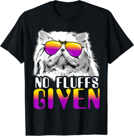 No Fluffs Given Persian Cat Sunglasses Cute Cat T-Shirt