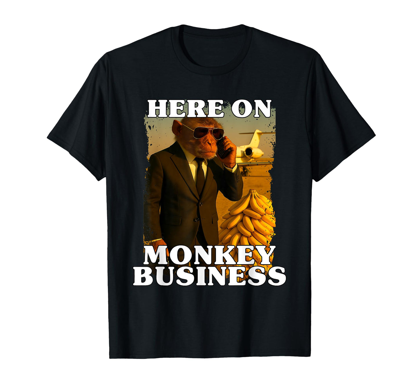 Here On Monkey Business Rich Ape Fancy Suit Bananas And Jet T-Shirt