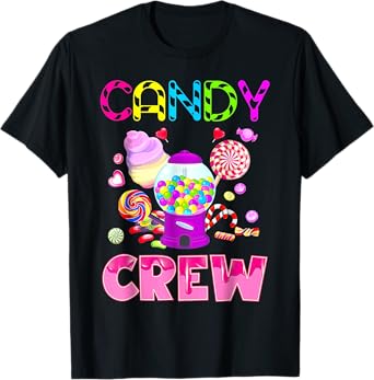 Candy Land Candy Crew Decorations Sweetie Candy Squad T-Shirt