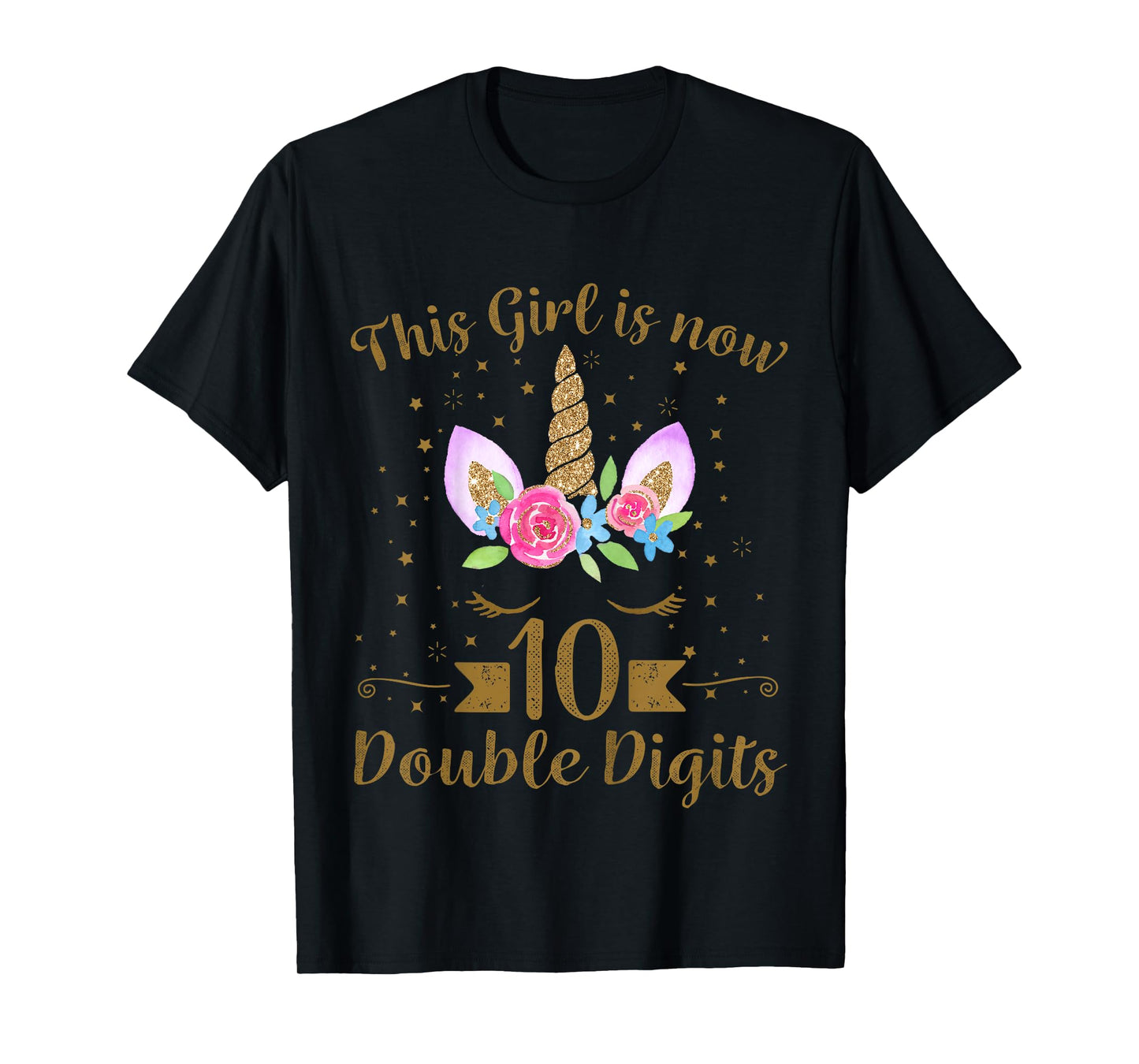 Kids This Girl Is Now 10 Double Digits 10th Birthday Unicorn T-Shirt