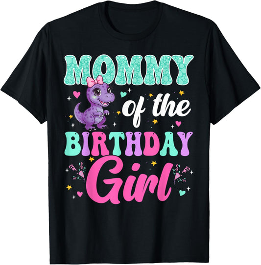 Mommy Of The Birthday Girl Dinosaur Party Family Matching T-Shirt