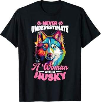 Siberian Husky Dog Breed Pet Never Underestimate A Woman T-Shirt