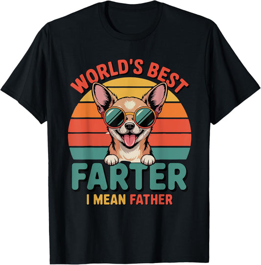 Best Farter I Mean Father Fathers Day Funny Dad Dog T-Shirt