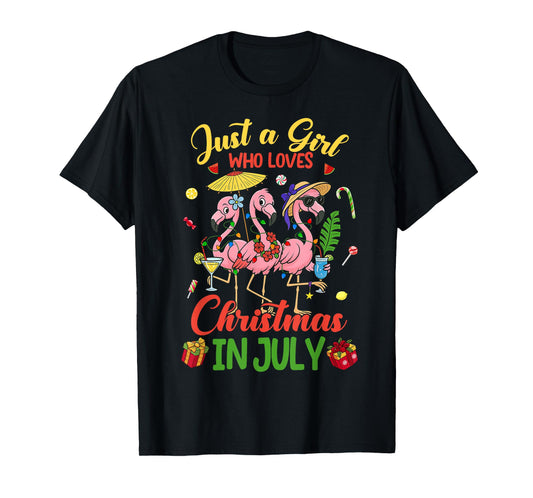 Just A Girl Who Loves Christmas In July Pink Flamingo Girl T-Shirt
