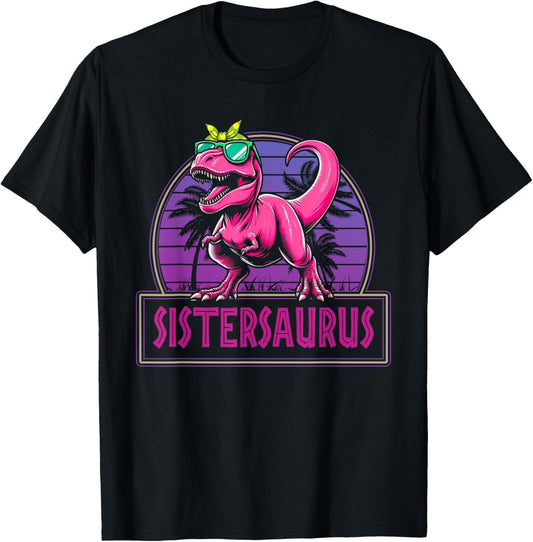 Sistersaurus T Rex Dinosaur Sister Sibling Saurus Rex Funny T-Shirt