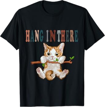 Hang In There Baby Cat tee T-Shirt