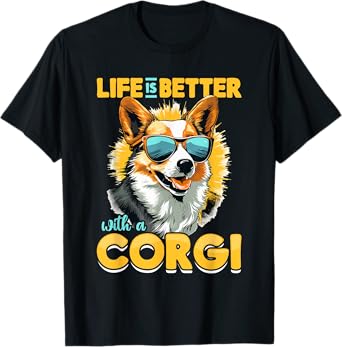 Pembroke Welsh Corgi - Life Is Better With A Corgi T-Shirt