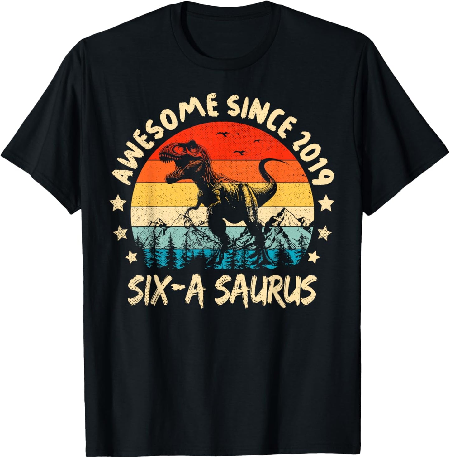 Six A Saurus Birthday T Rex 6 Year Old Dino 6th Dinosaur T-Shirt