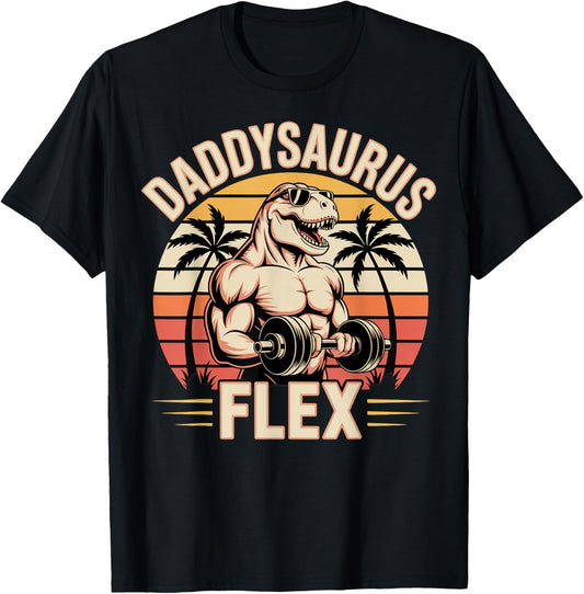 Daddysaurus Flex for Father's Day T-Shirt