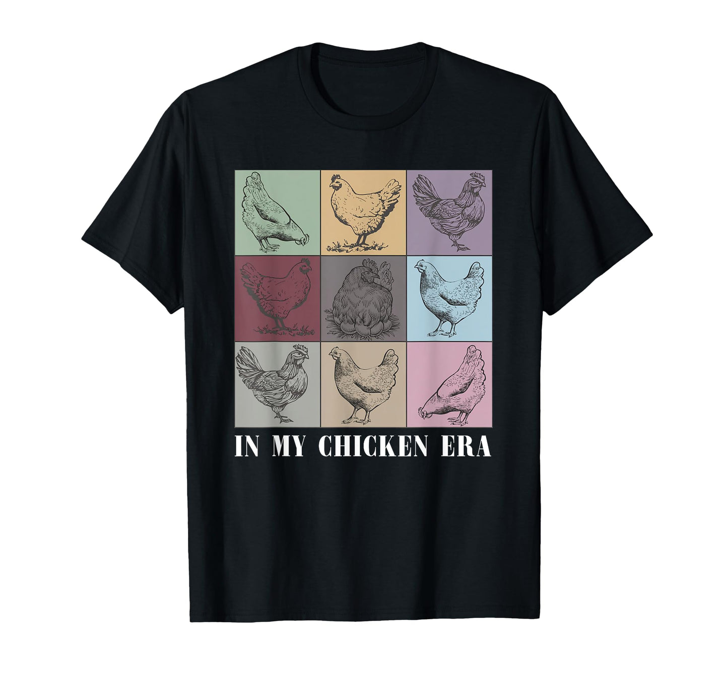 In My Chicken Era Chicken Lover Farm Animal Chicken Mom T-Shirt