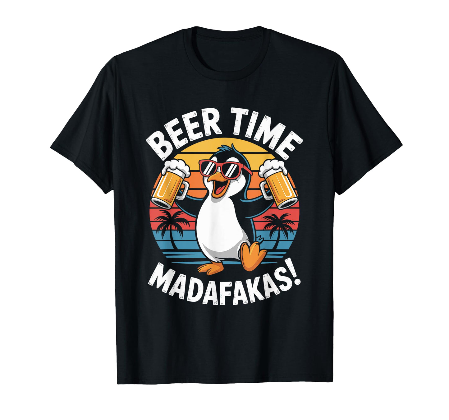 Beer Time Madafakas T-Shirt
