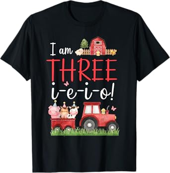 Three I E I O Farm Party Decorations 3rd Birthday Boy Girl T-Shirt