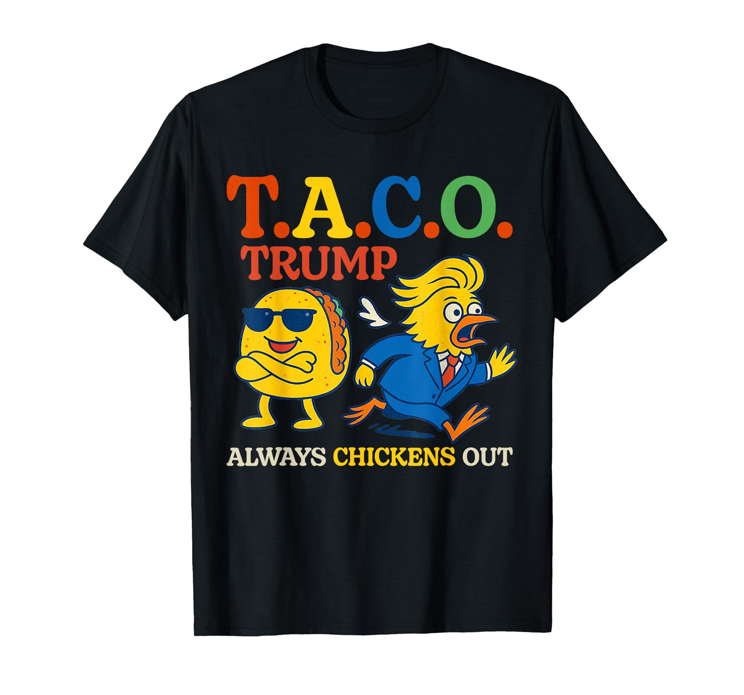 Trumps Always Chicken Out Taco America Vintage T-Shirt