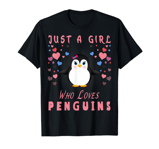 Just a Girl Who Loves Penguins T-Shirt