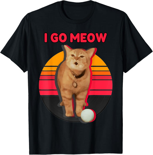 I Go Meow Cat Meme Funny Memes Internet Memes Cat Lover Joke T-Shirt