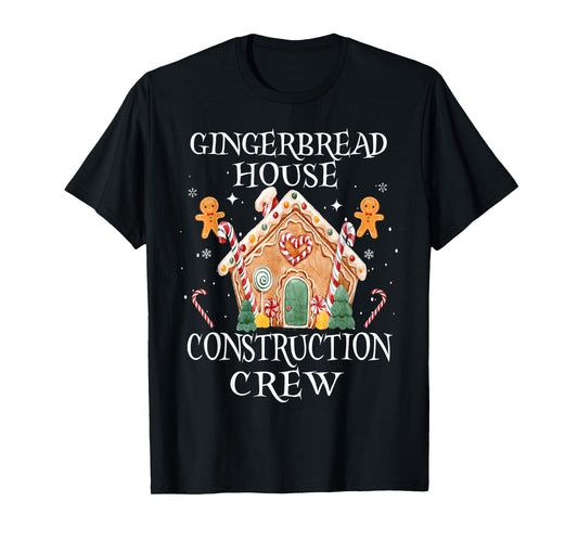 Gingerbread House Construction Crew Decorating Baking Xmas T-Shirt