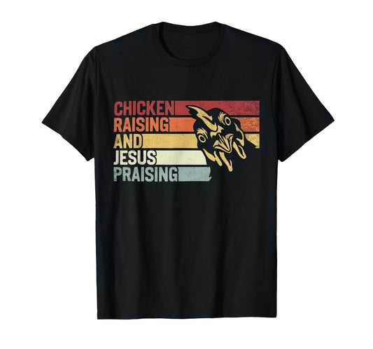 Retro vintage Chicken Raising & Jesus Praising T-Shirt