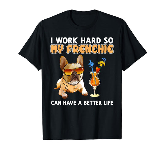 Funny Frenchie Shirt French Bulldog Lover Gifts T-Shirt