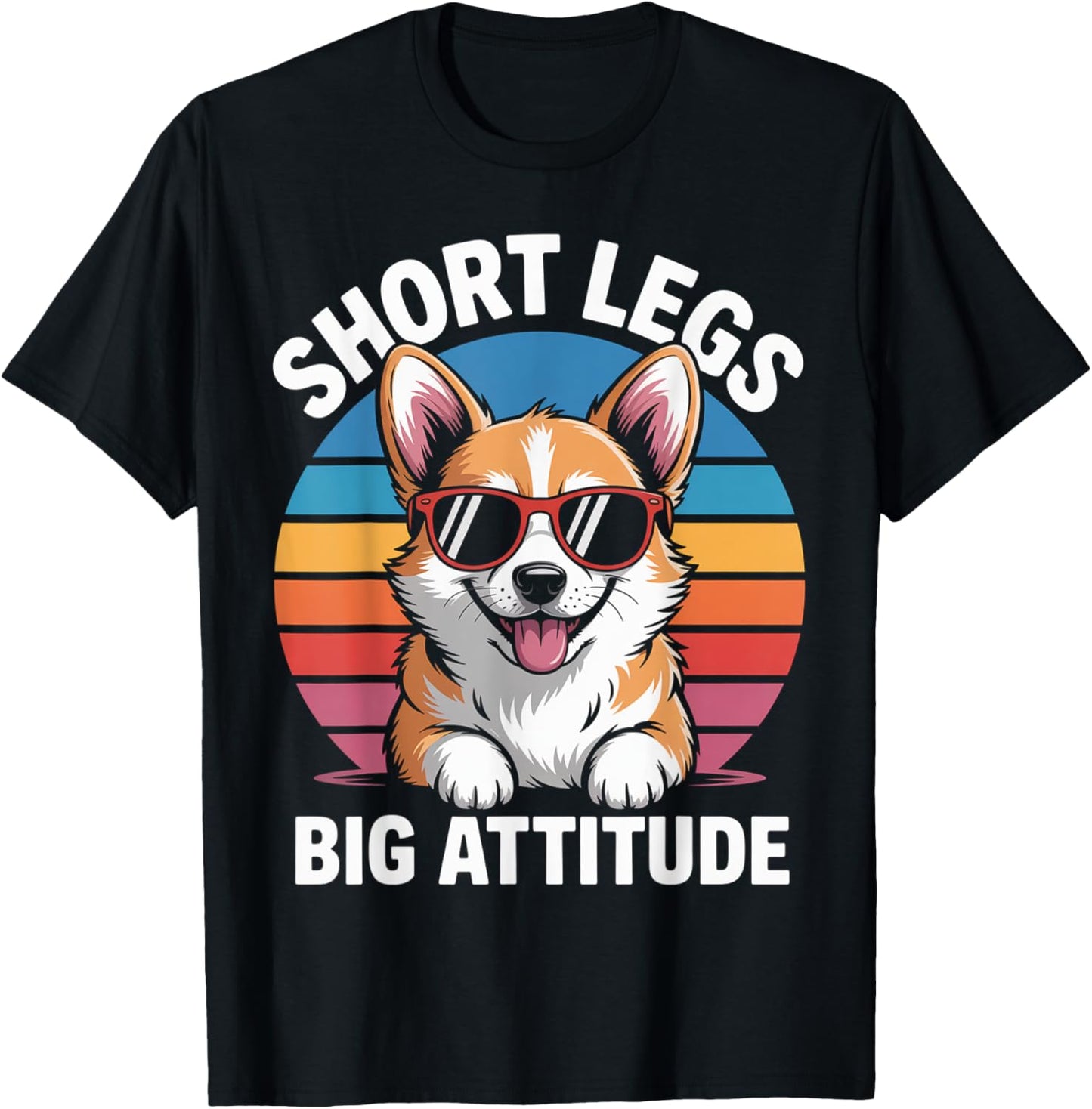 Short Legs Big Attitude Funny Corgi Dog Men Women T-shirt