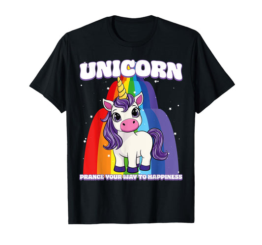 Unicorn Prance Your Way To Happiness Unicorn T-Shirt