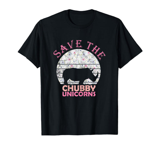 Funny Unicorn Gifts for Girls Women Save The Chubby Unicorns T-Shirt