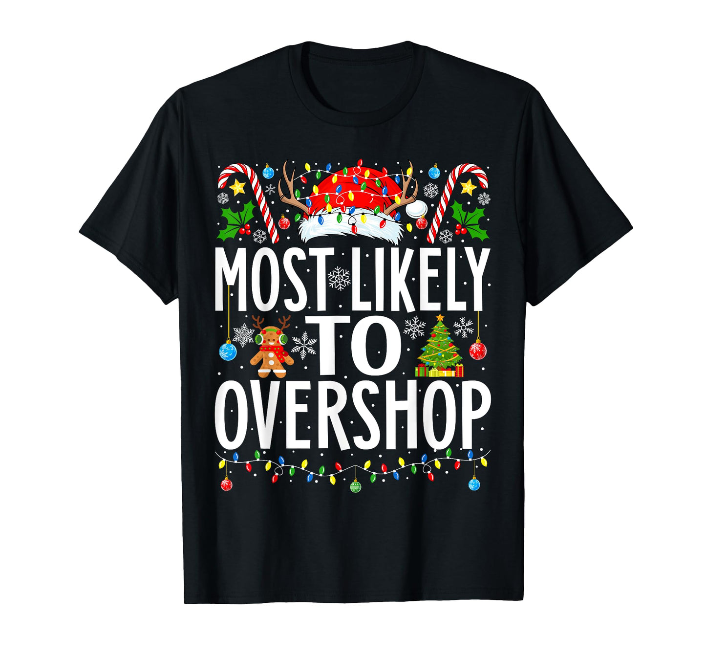 Most Likely To Overshop Shopping squad Xmas Family Christmas T-Shirt