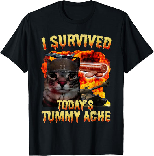Tummy Ache Survivor Cat Meme Funny Saying Cats Animals T-Shirt