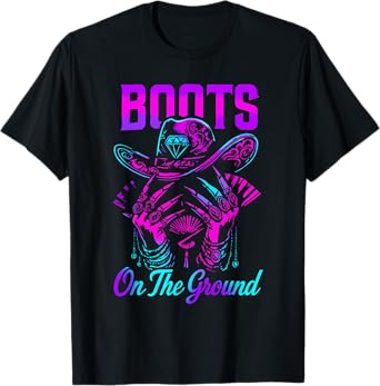 Boots On The Ground Boot Cowboy Western Cowgirl Men Women T-Shirt