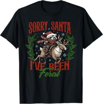Funny Sorry Santa I’ve Been Feral Raccoon Riding Horse Xmas T-Shirt