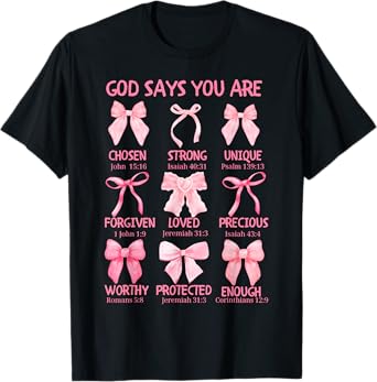 God Says You Are Coquette Pink Bow Christian Bible Verses T-Shirt