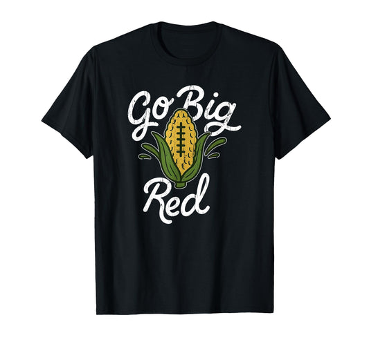 Go Big Red, Funny Corn T-Shirt