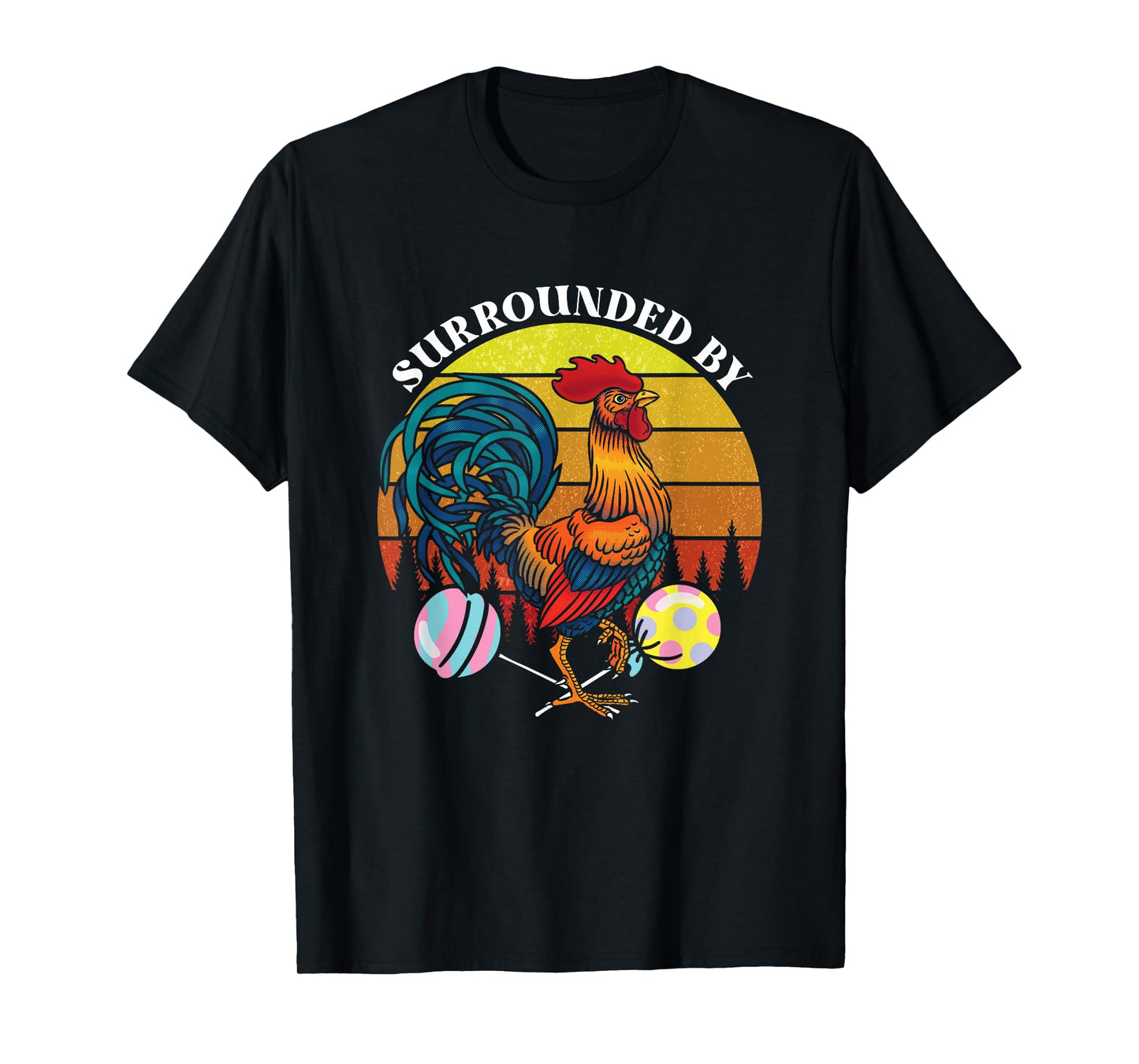 Funny Surrounded By | Rooster Lollipops | Adult Humor T-Shirt