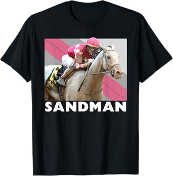 Sandman Horse, Horse Racing, Del Mar, Santa Anita, Kentucky T-Shirt