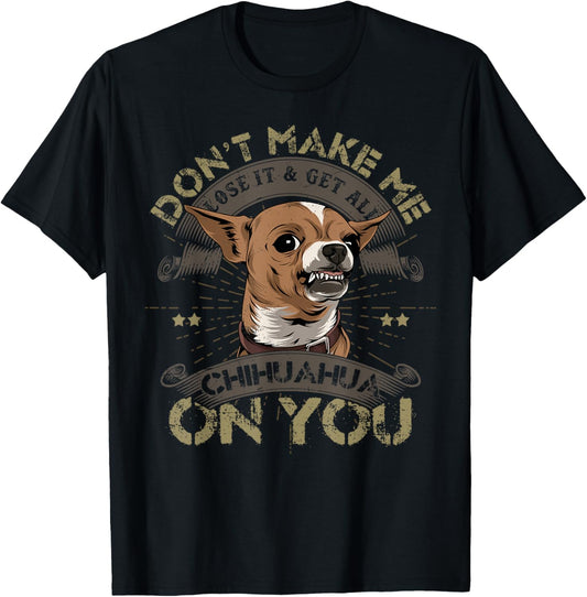 Chihuahua Angry Pet Animal Lover Dog Owner Breeder T-Shirt
