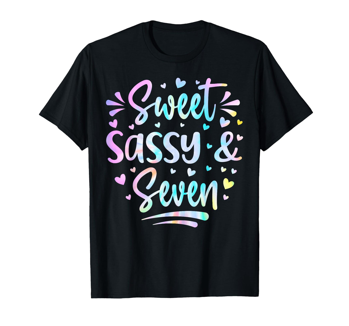 Sweet Sassy and Seven Girls Birthday Tie Dye 7 Year Old Kids T-Shirt